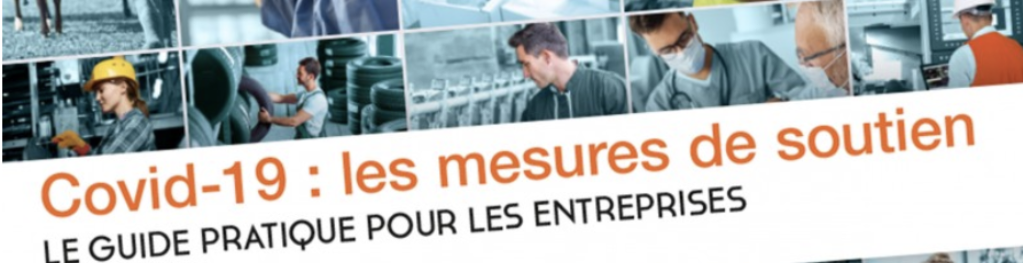 Covid 19 : le guide pratique à télécharger pour les entreprises